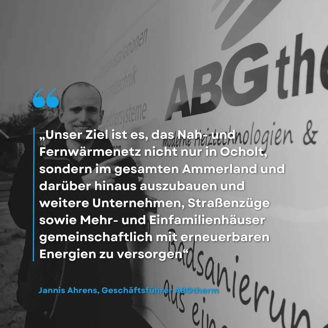 „Unser Ziel ist es, das Nah- und Fernwärmenetz nicht nur… – Foto von ABGtherm aus Westerstede