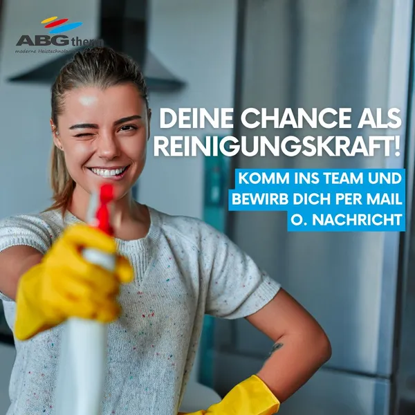 KOMM IN UNSER TEAM – als Reinigungskraft! – Foto von ABGtherm aus Westerstede